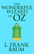 Wonderful Wizard of Oz, The The