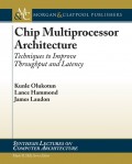 Chip Multiprocessor Architecture