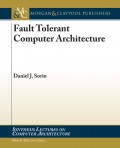 Fault Tolerant Computer Architecture