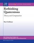 Rethinking Quaternions
