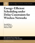 Energy-Efficient Scheduling under Delay Constraints for Wireless Networks