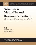Advances in Multi-Channel Resource Allocation
