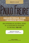 Paulo Freire: educación popular, Estado y movimientos sociales