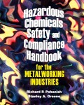 Hazardous Chemicals Safety & Compliance Handbook for the Metalworking Industries
