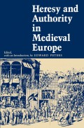 Heresy and Authority in Medieval Europe