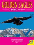 Golden Eagles: A Solo Journey