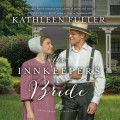 The Innkeeper's Bride - Amish Brides of Birch Creek, Book 3 (Unabridged)