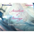 Accidents of Marriage (Unabridged)