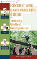 Hikers' and Backpackers' Guide to Treating Medical Emergencies