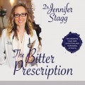 The Bitter Prescription - Engineering Your Diet, Digestion, and Hormones After 35 (Unabridged)