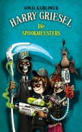 Harry Griesel 3: Die Spookmeesters