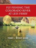 Fly Fishing the Colorado River at Lees Ferry