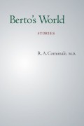 Berto's World: Stories