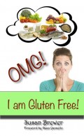 Omg! I Am Gluten Free