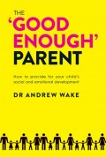 The 'Good Enough' Parent