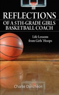 Reflections of a 5th-Grade Girls Basketball Coach