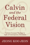 Calvin and the Federal Vision