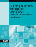 Building Business Intelligence Using SAS