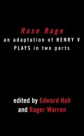 Rose Rage: Adapted from Shakespeare's Henry VI Plays
