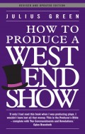 How to Produce a West End Show