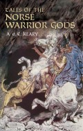 Tales of the Norse Warrior Gods