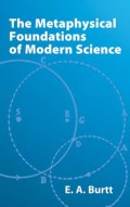 The Metaphysical Foundations of Modern Science
