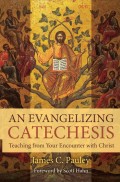 An Evangelizing Catechesis