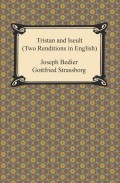 Tristan and Iseult (Two Renditions in English)