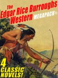 The Edgar Rice Burroughs Western MEGAPACK ®