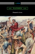Plutarch's Lives (Volumes I and II)