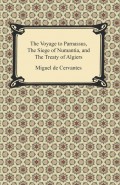 The Voyage to Parnassus, The Siege of Numantia, and The Treaty of Algiers