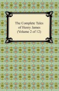 The Complete Tales of Henry James (Volume 2 of 12)