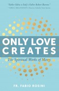 Only Love Creates