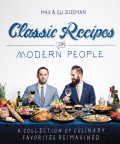 Classic Recipes for Modern People