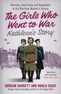 Kathleen’s Story: Heroism, heartache and happiness in the wartime women’s forces