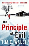 The Principle of Evil: A Fast-Paced Serial Killer Thriller