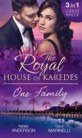 The Royal House of Karedes: One Family: Ruthless Boss, Royal Mistress / The Desert King's Housekeeper Bride / Wedlocked: Banished Sheikh, Untouched Queen