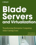 Blade Servers and Virtualization