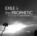 Exile & the Prophetic