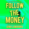 Follow the Money - Detective Kate Rosetti Mystery, Book 3 (Unabridged)