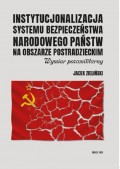 Instytucjonalizacja systemu bezpieczeństwa narodowego państw na obszarze postradzieckim. Wymiar pozamilitarny