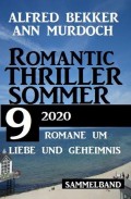 Romantic Thriller Sommer 2020: 9 Romane um Liebe und Geheimnis