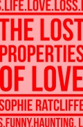 The Lost Properties of Love