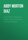 A Domestic Problem : Work and Culture in the Household