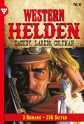 Western Helden - 3 Romane 6 – Erotik Western