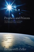 Prophets and Protons
