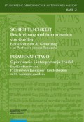 Schriftlichkeit. Beschreibung und Interpretation von Quellen. Festschrift zum 70. Geburtstag von Professor Janusz Tandecki. Band 3