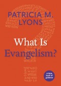 What Is Evangelism?