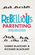 Rebellious Parenting