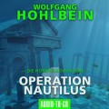 Operation Nautilus 1 - Die Hörspielkollektion (Hörspiel)